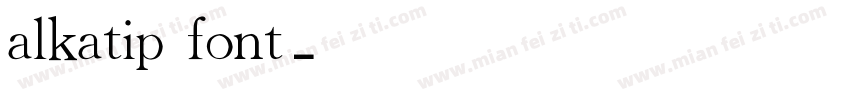 alkatip font字体转换